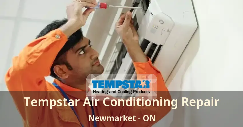 Tempstar Air Conditioning Repair Newmarket - ON