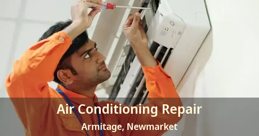Air Conditioning Repair Armitage, Newmarket - ON