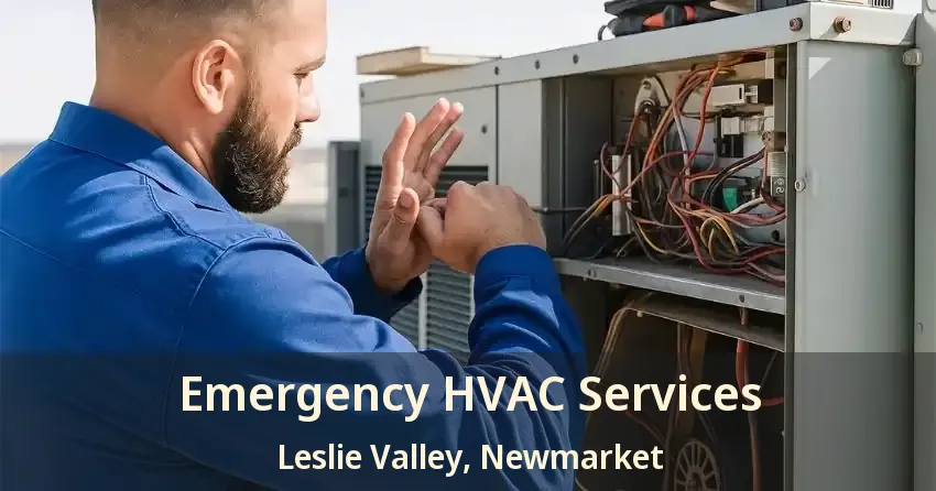 Emergency HVAC Services Leslie Valley, Newmarket - ON