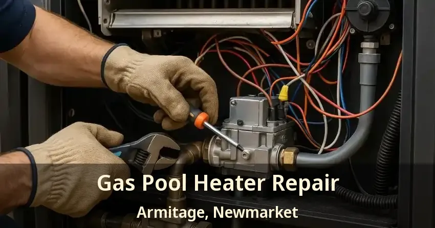Gas Pool Heater Repair Armitage, Newmarket - ON
