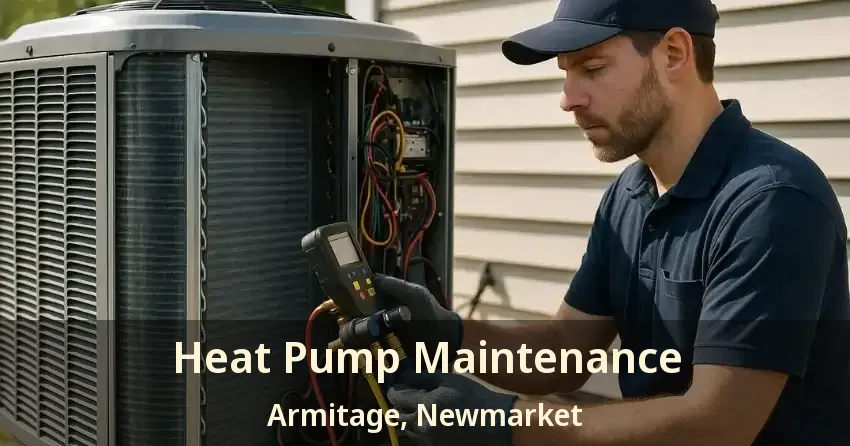 Heat Pump Maintenance Armitage, Newmarket - ON