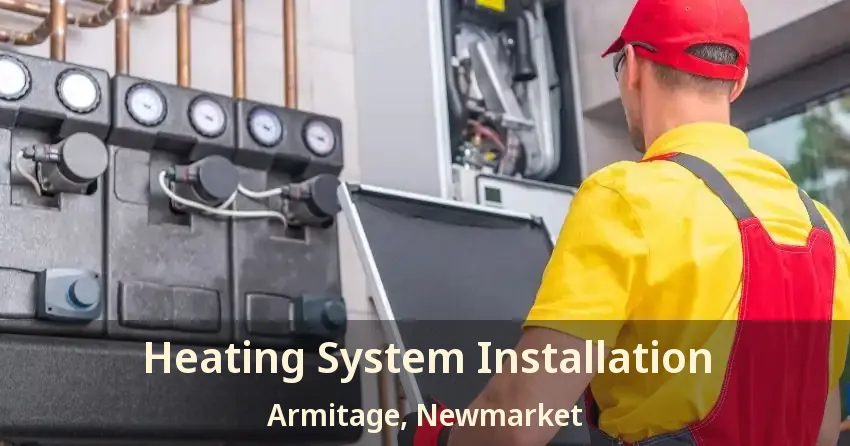 Heating System Installation Armitage, Newmarket - ON
