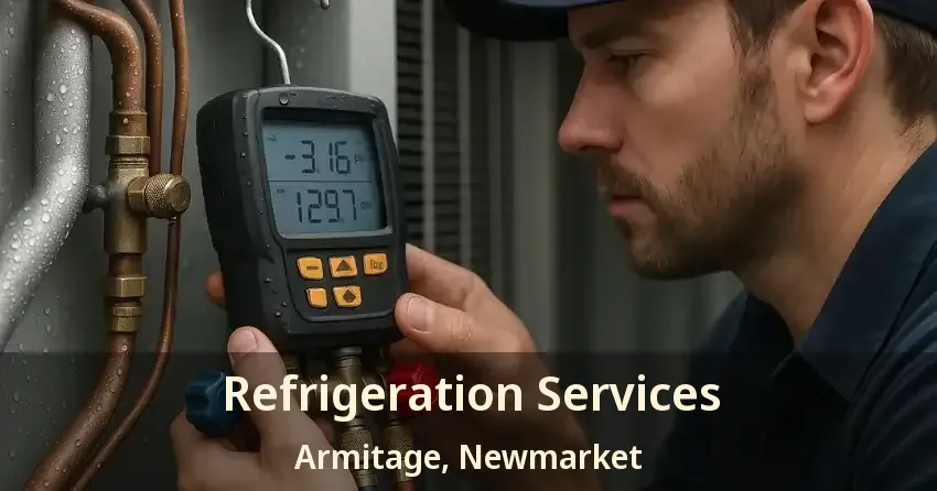 Refrigeration Services Armitage, Newmarket - ON