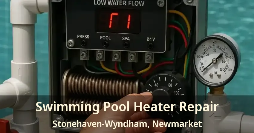 Swimming Pool Heater Repair Stonehaven-Wyndham, Newmarket - ON