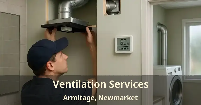 Ventilation Services Armitage, Newmarket - ON